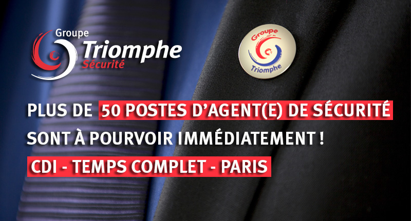 Le Groupe Triomphe S curit Recrute Plus De 50 ADS Paris CDI Le Groupe Triomphe S curit Recrute Plus De 50 ADS Paris CDI